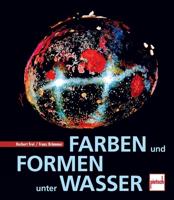 Cover: 9783613507210 | Farben und Formen unter Wasser | Reef Art | Herbert Frei (u. a.)