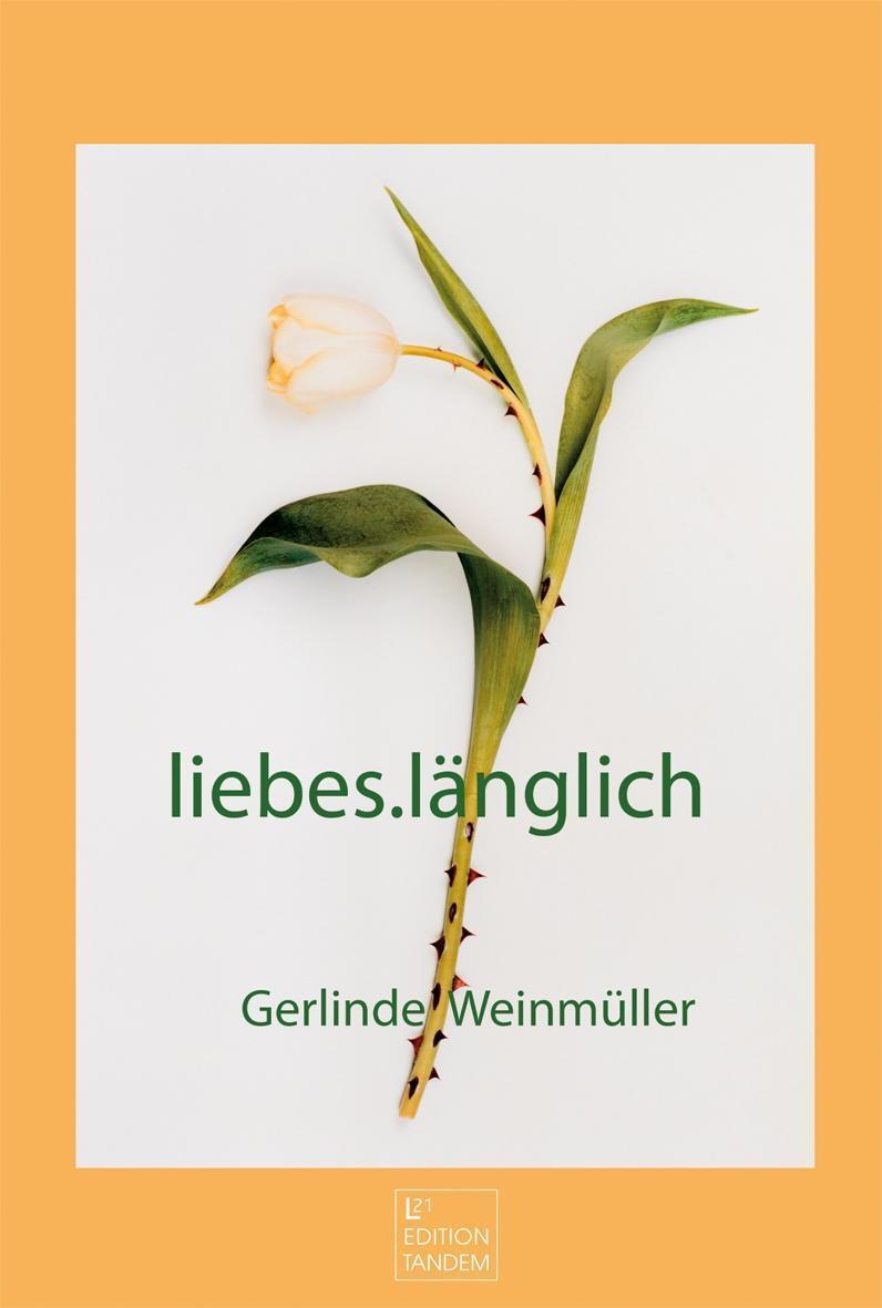 Cover: 9783902932655 | liebes.länglich | Gerlinde Weinmüller | Buch | 112 S. | Deutsch | 2017