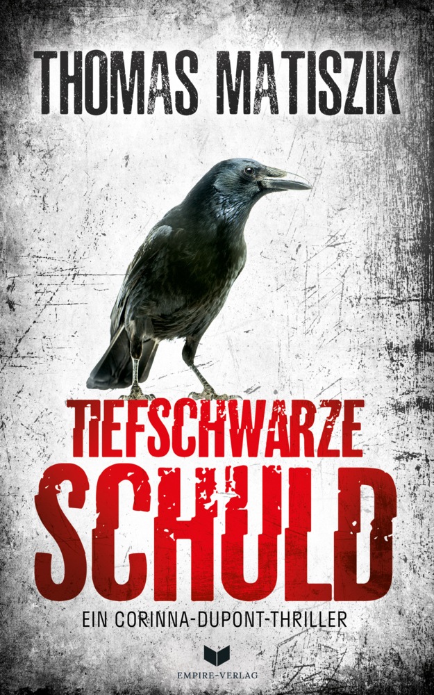 Cover: 9783985950188 | Tiefschwarze Schuld | (Ein Corinna-Dupont-Thriller) | Thomas Matiszik