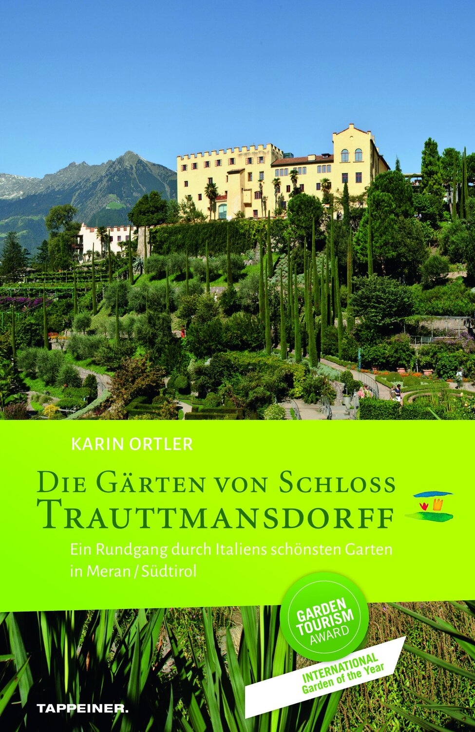 Cover: 9788870738834 | Die Gärten von Schloss Trauttmansdorff | Karin Ortler | Taschenbuch