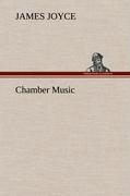 Cover: 9783849157364 | Chamber Music | James Joyce | Buch | HC runder Rücken kaschiert | 2012