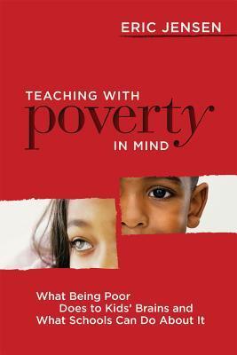 Cover: 9781416608844 | Teaching with Poverty in Mind: What Being Poor Does to Kids' Brains...
