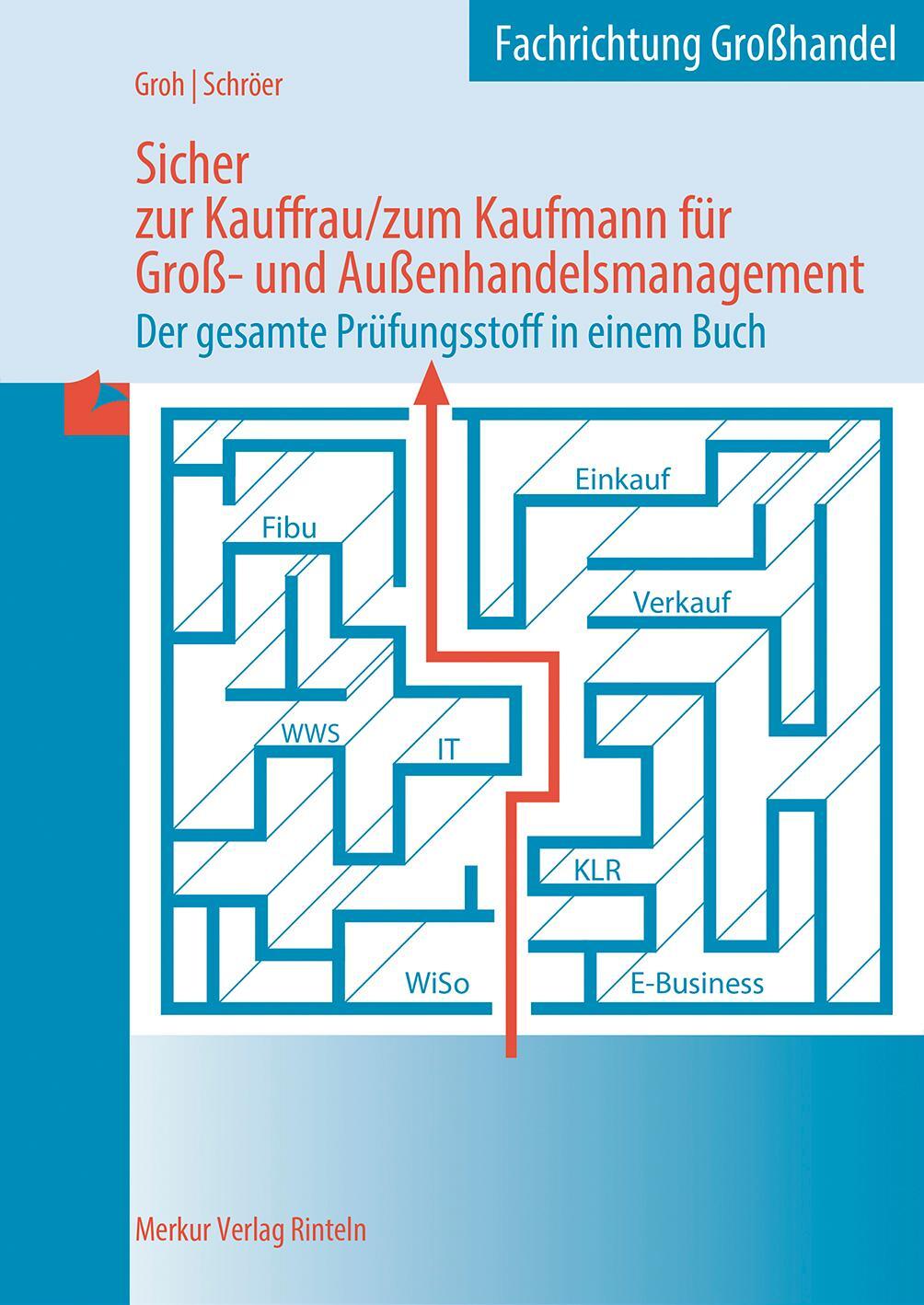 Cover: 9783812011372 | Sicher zur Kauffrau/zum Kaufmann für Groß- und Außenhandelsmanagement