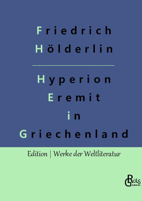 Cover: 9783966378697 | Hyperion | Der Eremit in Griechenland | Friedrich Hölderlin | Buch