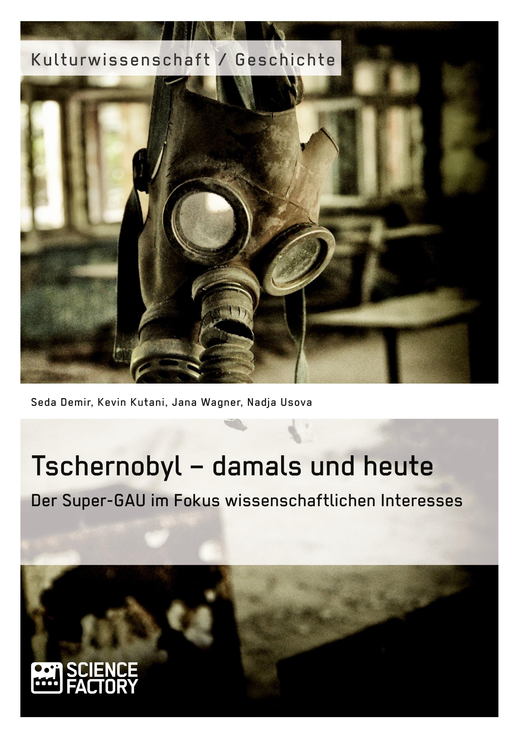 Cover: 9783956879197 | Tschernobyl - damals und heute | Seda Demir (u. a.) | Taschenbuch