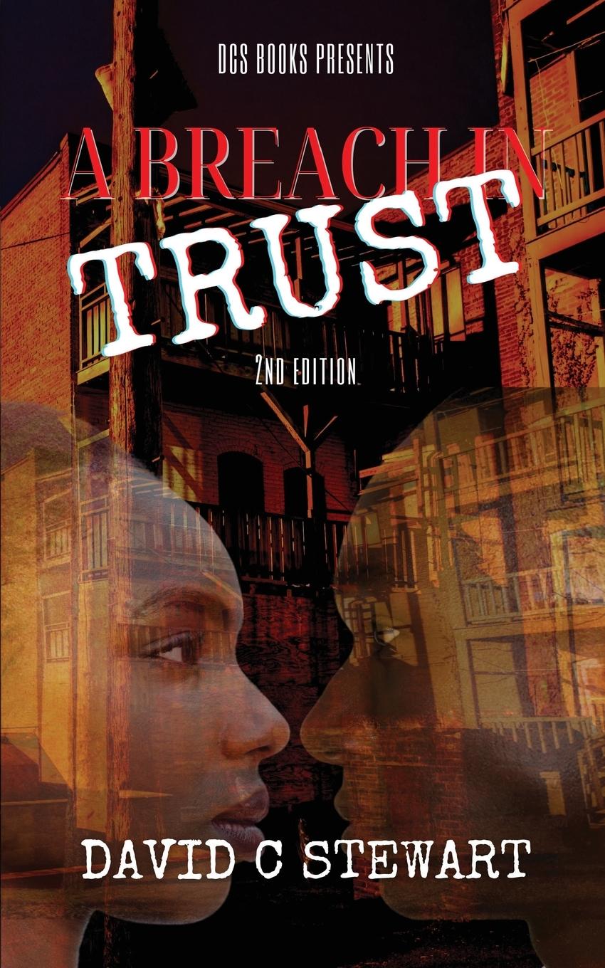 Cover: 9781736031322 | A Breach in Trust | David C Stewart | Taschenbuch | Englisch | 2020