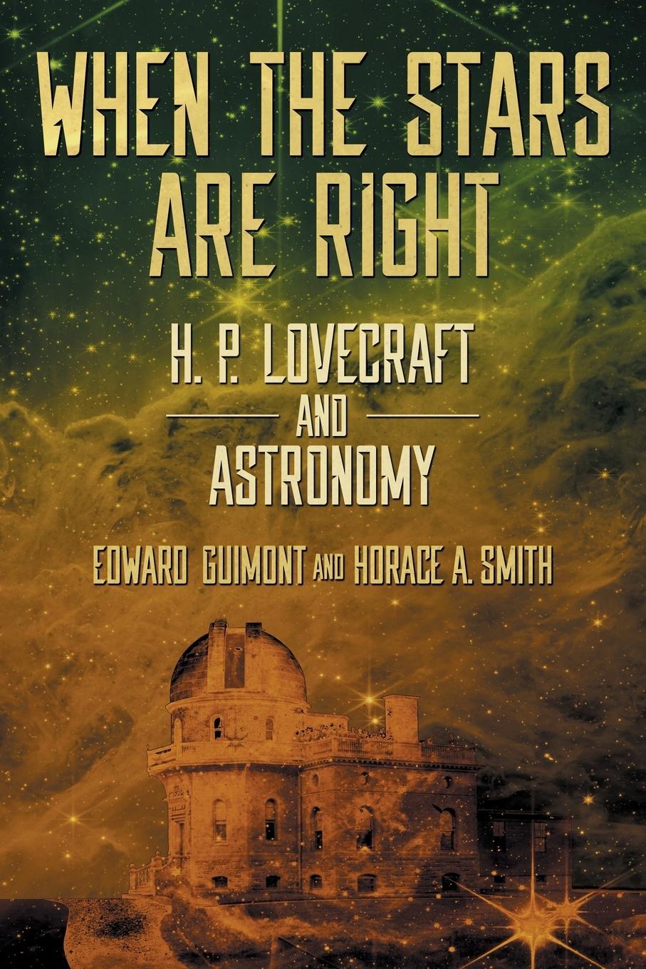 Cover: 9781614984078 | When the Stars Are Right | H. P. Lovecraft and Astronomy | Smith