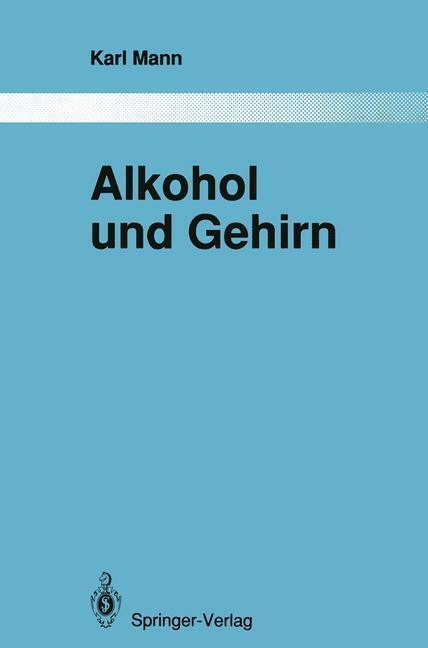 Cover: 9783642846502 | Alkohol und Gehirn | Karl Mann | Taschenbuch | Paperback | XII | 2011