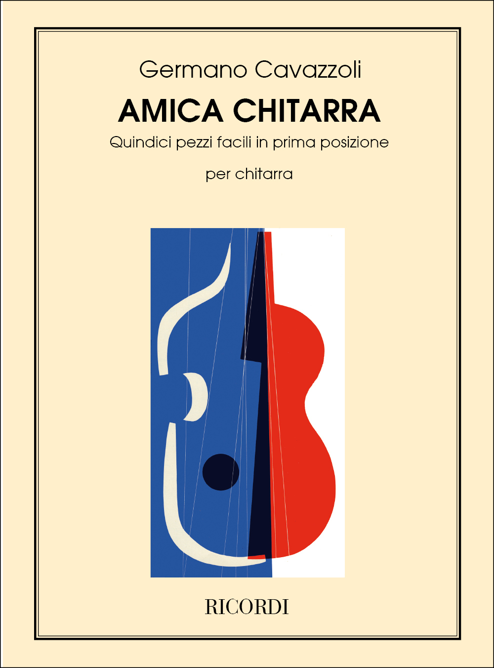 Cover: 9790041324197 | Amica Chitarra | Germano Cavazzoli | Partitur | Ricordi
