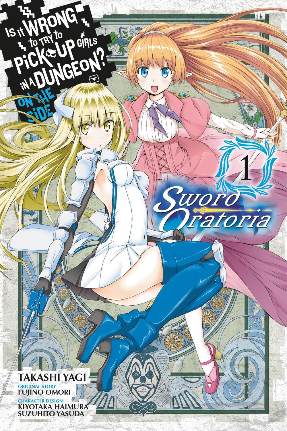Cover: 9780316552868 | Is It Wrong to Try to Pick Up Girls in a Dungeon? Sword Oratoria,...