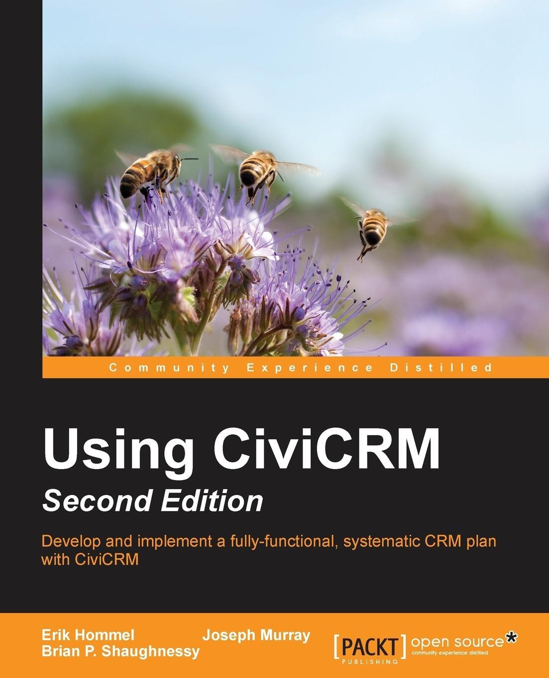 Cover: 9781783281459 | Using CiviCRM, Second Edition | Brian Shaughnessy | Taschenbuch | 2016