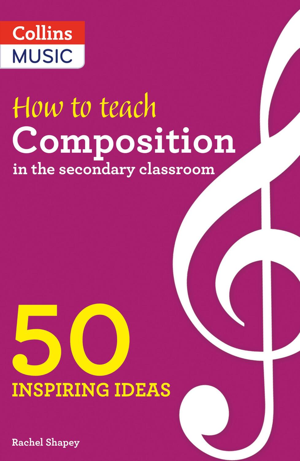 Cover: 9780008412906 | Inspiring Ideas - How to Teach Composition in the Secondary...