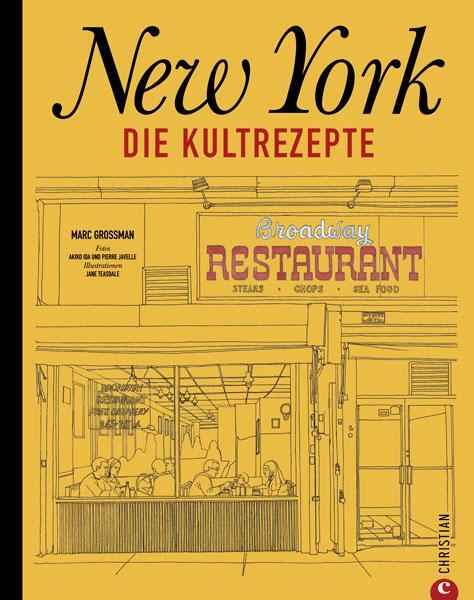 Cover: 9783959619004 | New York | Die Kultrezepte | Marc Grossmann | Buch | 272 S. | Deutsch