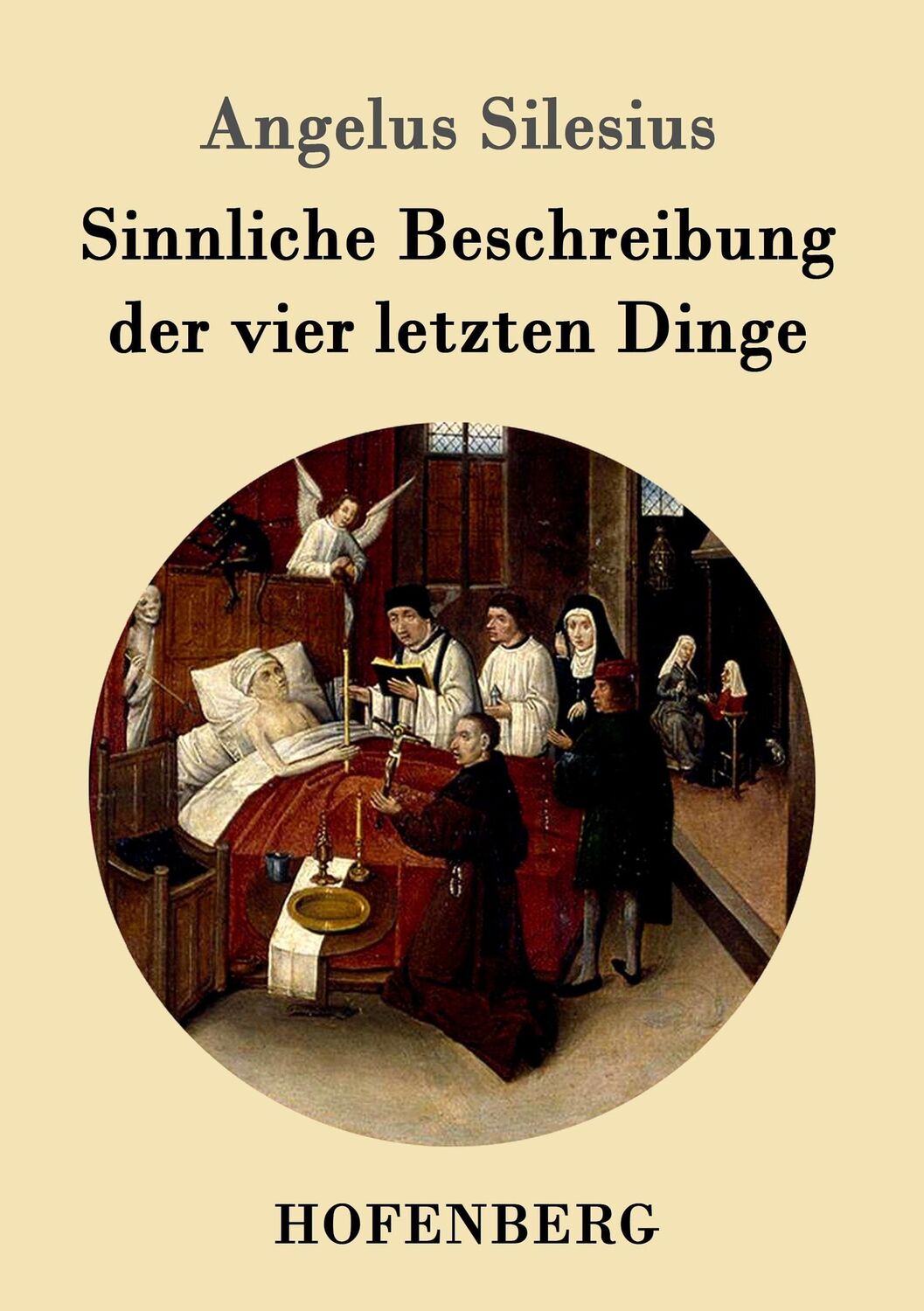 Cover: 9783861996224 | Sinnliche Beschreibung der vier letzten Dinge | Angelus Silesius