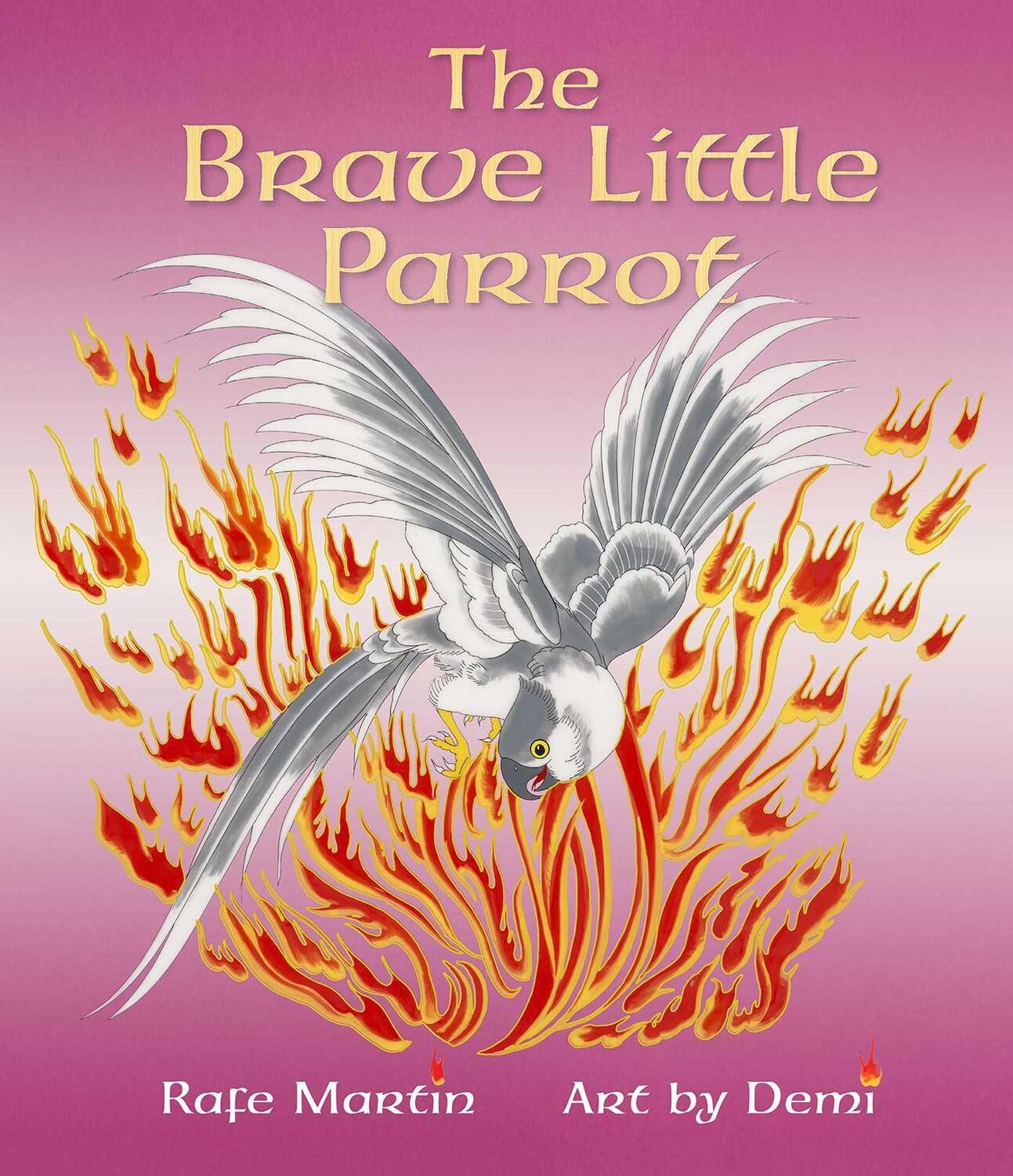 Cover: 9781614298458 | The Brave Little Parrot | Rafe Martin | Buch | Englisch | 2023