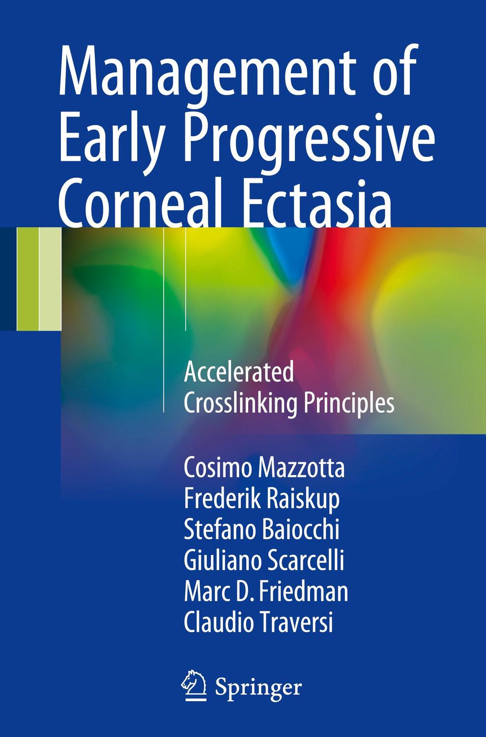 Cover: 9783319611365 | Management of Early Progressive Corneal Ectasia | Mazzotta (u. a.)