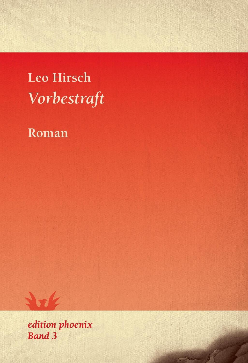 Cover: 9783942836043 | Vorbestraft | Roman | Leo Hirsch | Taschenbuch | Paperback | Deutsch