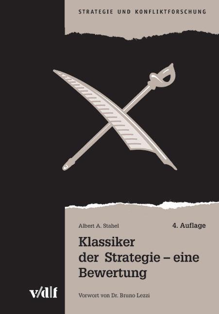 Cover: 9783728129208 | Klassiker der Strategie - eine Bewertung | Albert A. Stahel | Buch