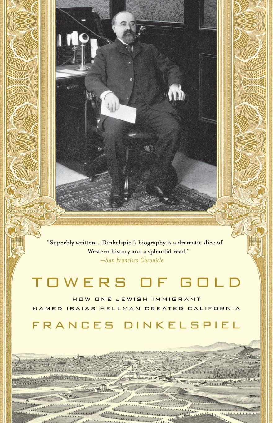 Cover: 9780312355272 | Towers of Gold | Frances Dinkelspiel | Taschenbuch | Paperback | 2010