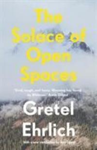 Cover: 9781911547334 | The Solace of Open Spaces | Gretel Ehrlich | Taschenbuch | Englisch