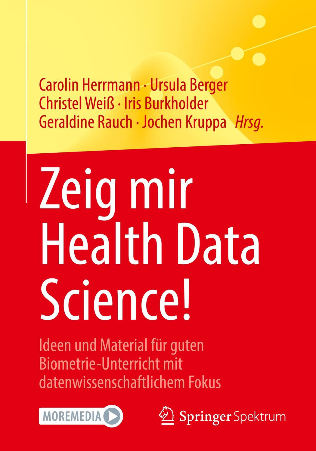 Cover: 9783662621929 | Zeig mir Health Data Science! | Carolin Herrmann (u. a.) | Taschenbuch
