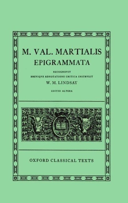 Cover: 9780198146254 | Epigrammata | Martial | Buch | Oxford Classical Texts | Gebunden