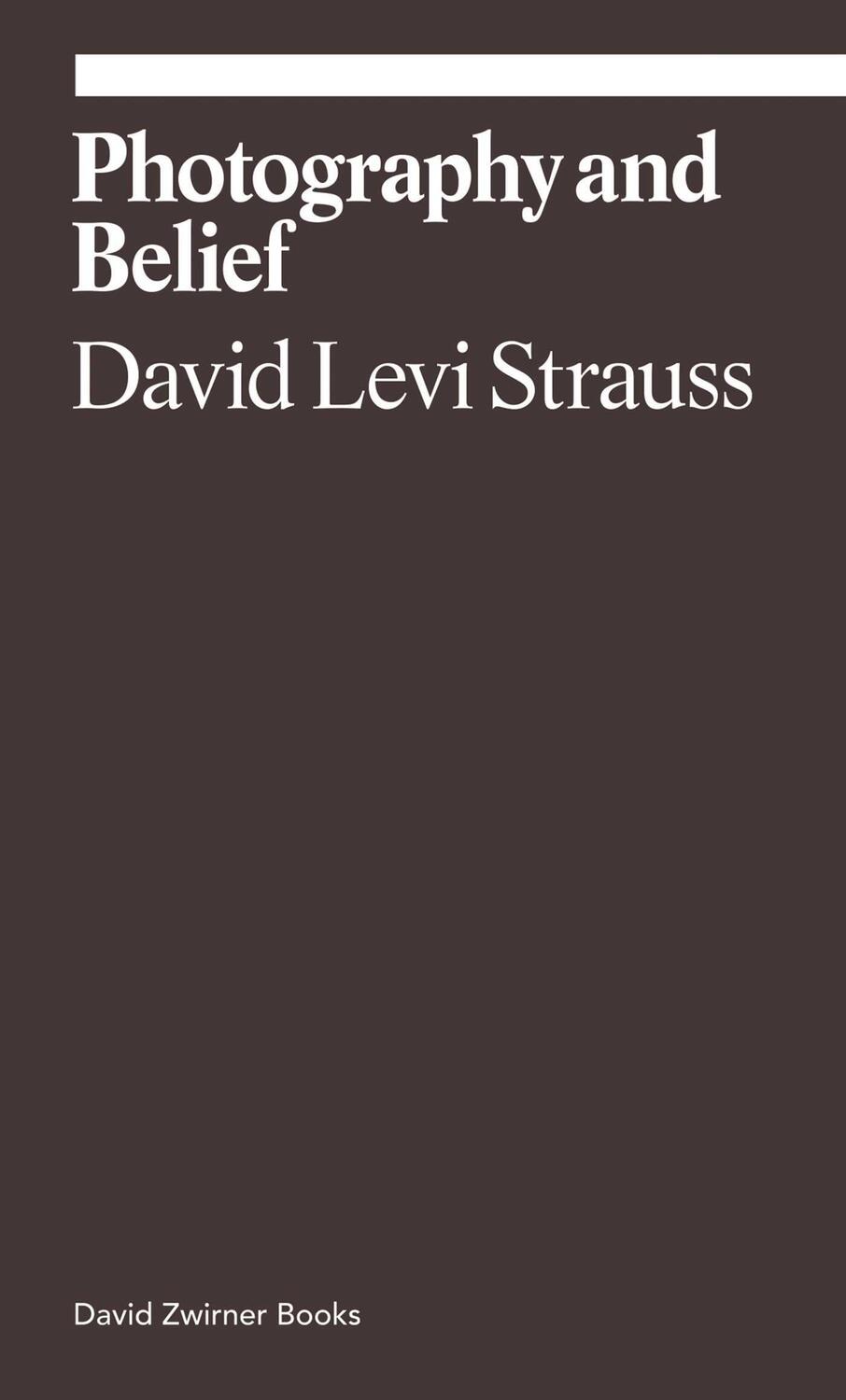 Cover: 9781644230473 | Photography and Belief | David Levi Strauss | Taschenbuch | Ekphrasis