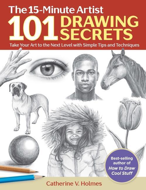 Cover: 9781684620180 | 101 Drawing Secrets | Catherine V. Holmes | Taschenbuch | Englisch