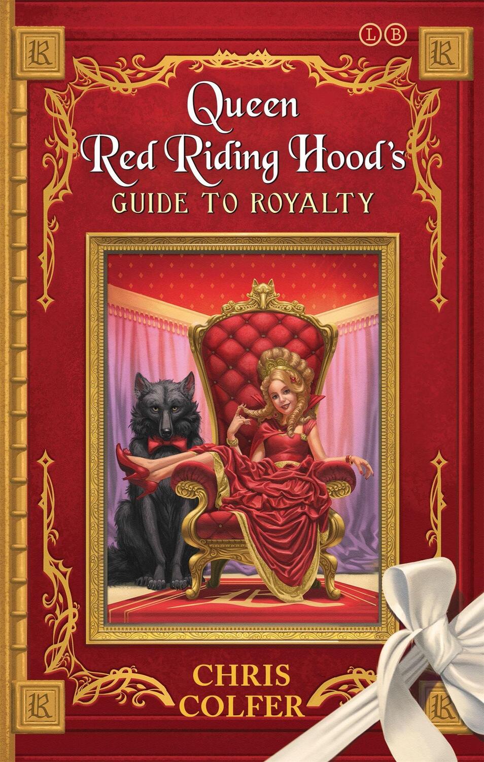 Cover: 9780349132235 | The Land of Stories: Queen Red Riding Hood's Guide to Royalty | Colfer