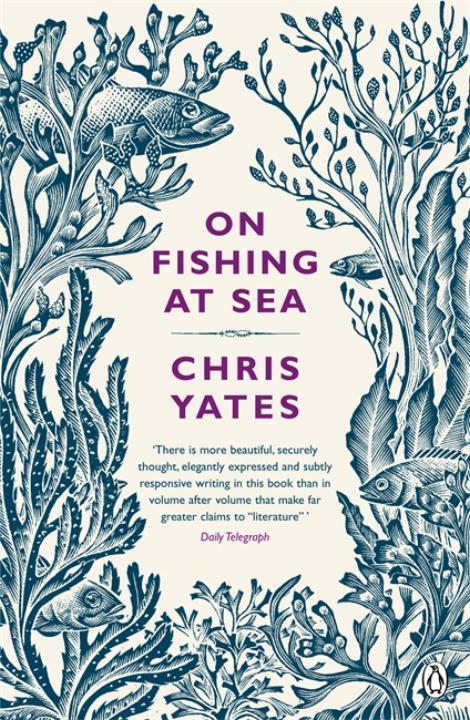 Cover: 9780141044453 | Yates, C: On Fishing At Sea | Chris Yates | Taschenbuch | Englisch