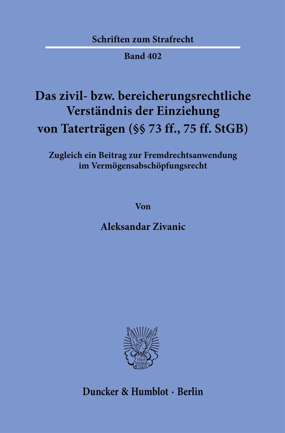 Cover: 9783428185658 | Das zivil- bzw. bereicherungsrechtliche Verständnis der Einziehung...
