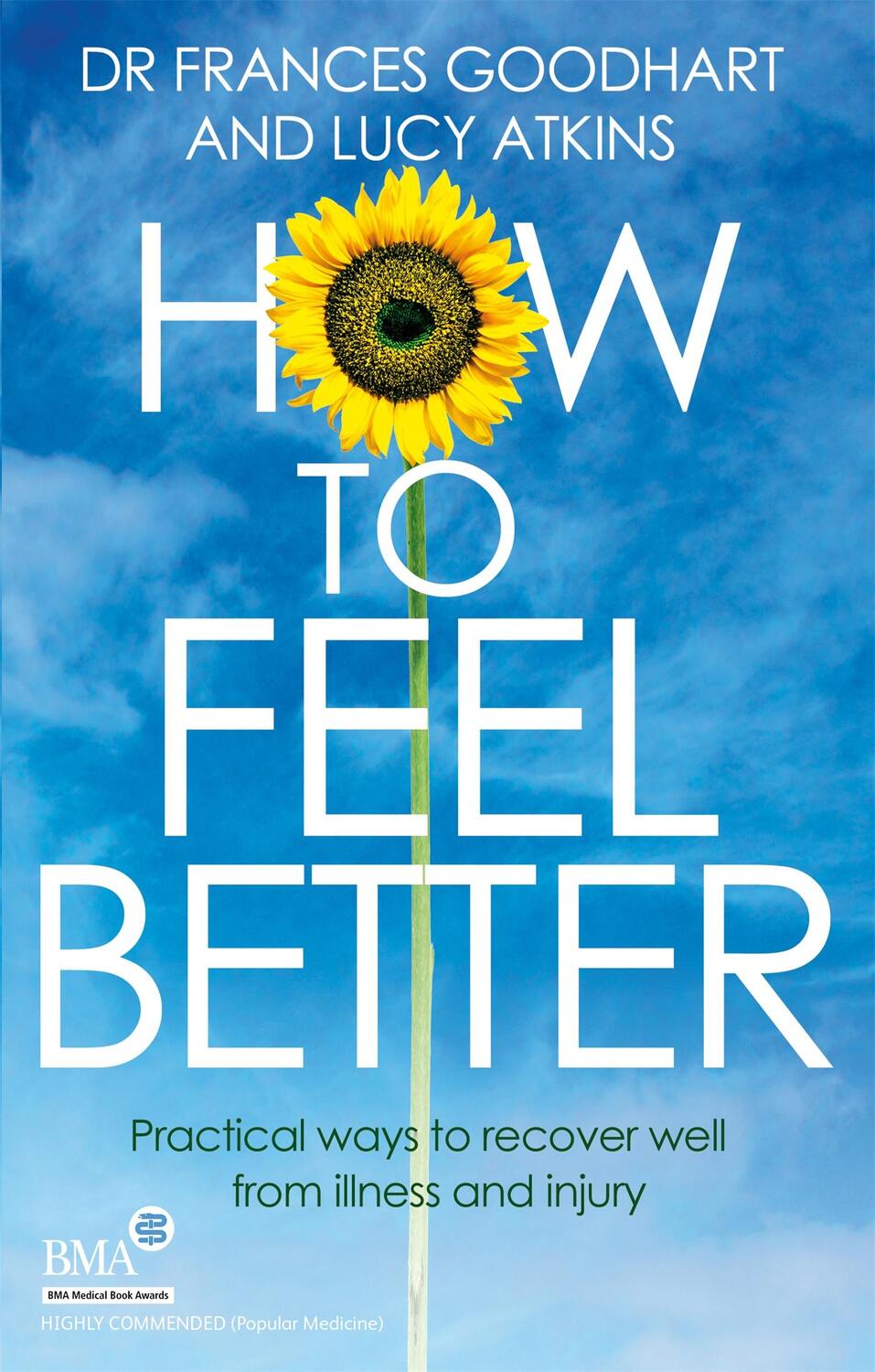 Cover: 9780749958206 | How to Feel Better | Frances Goodhart (u. a.) | Taschenbuch | Englisch