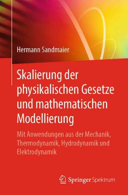 Cover: 9783662596722 | Skalierung der physikalischen Gesetze und mathematischen Modellierung