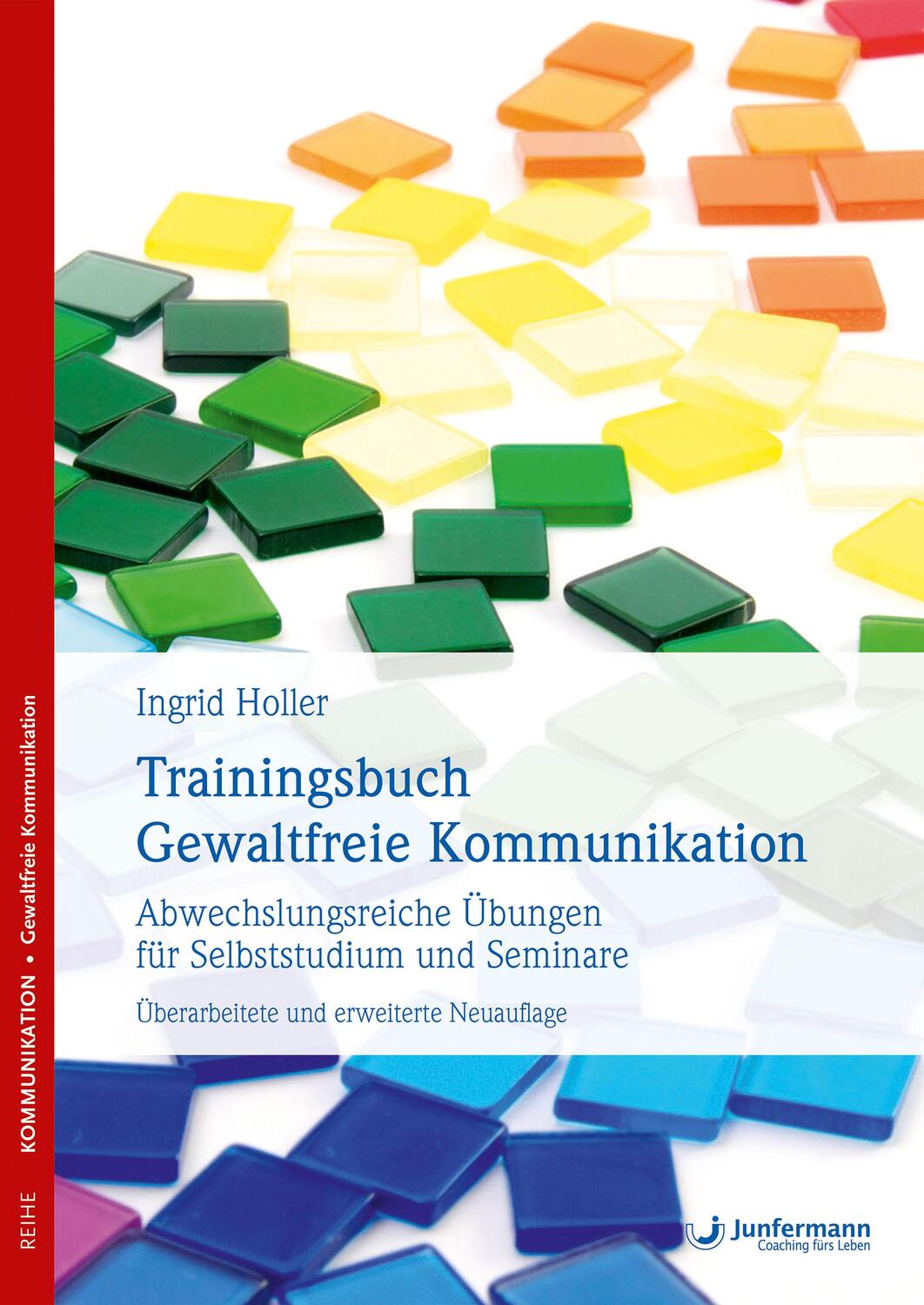 Cover: 9783955715731 | Trainingsbuch Gewaltfreie Kommunikation | Ingrid Holler | Taschenbuch