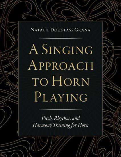 Cover: 9780197603574 | A Singing Approach to Horn Playing | Natalie Douglass Grana | Buch