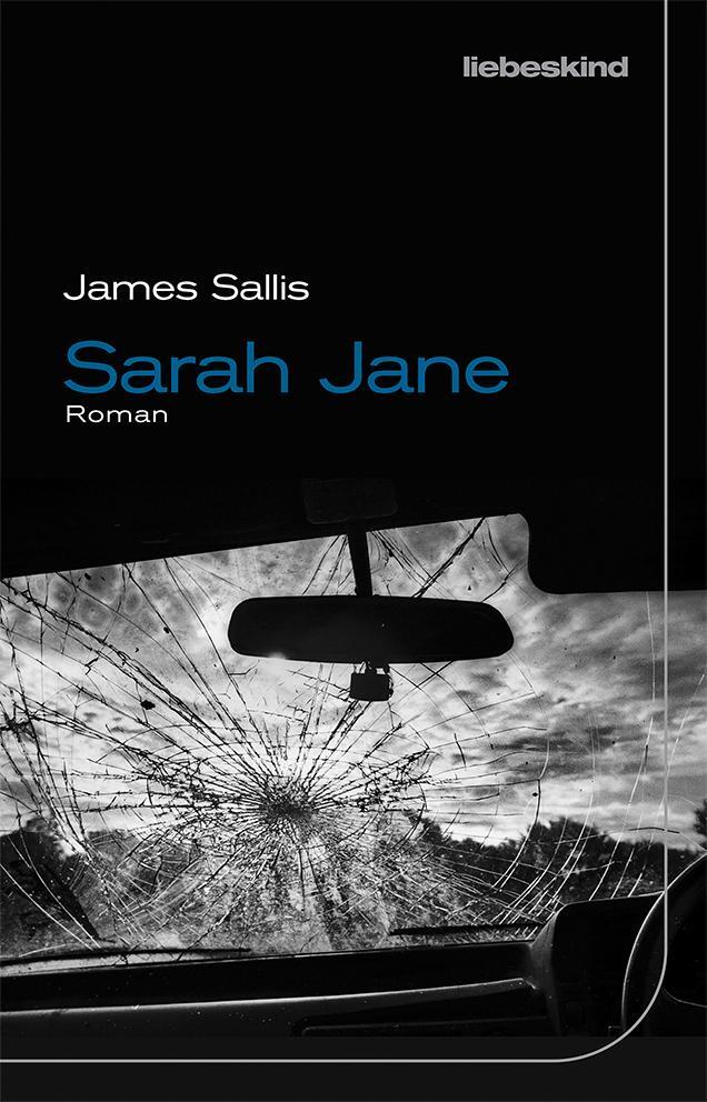 Cover: 9783954381371 | Sarah Jane | Roman | James Sallis | Buch | Deutsch | 2021 | Liebeskind