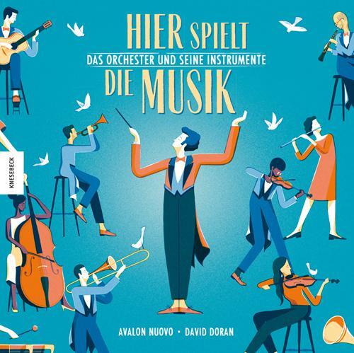 Cover: 9783957283764 | Hier spielt die Musik. Das Orchester und seine Instrumente | Nuovo