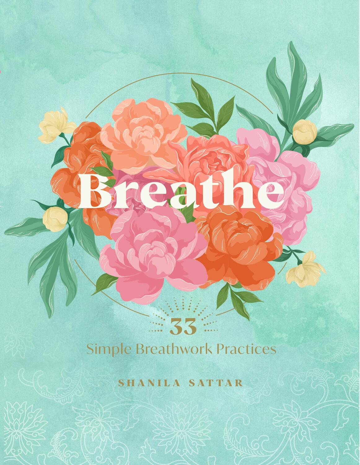 Cover: 9781631068270 | Breathe | 33 Simple Breathwork Practices | Shanila Sattar | Buch