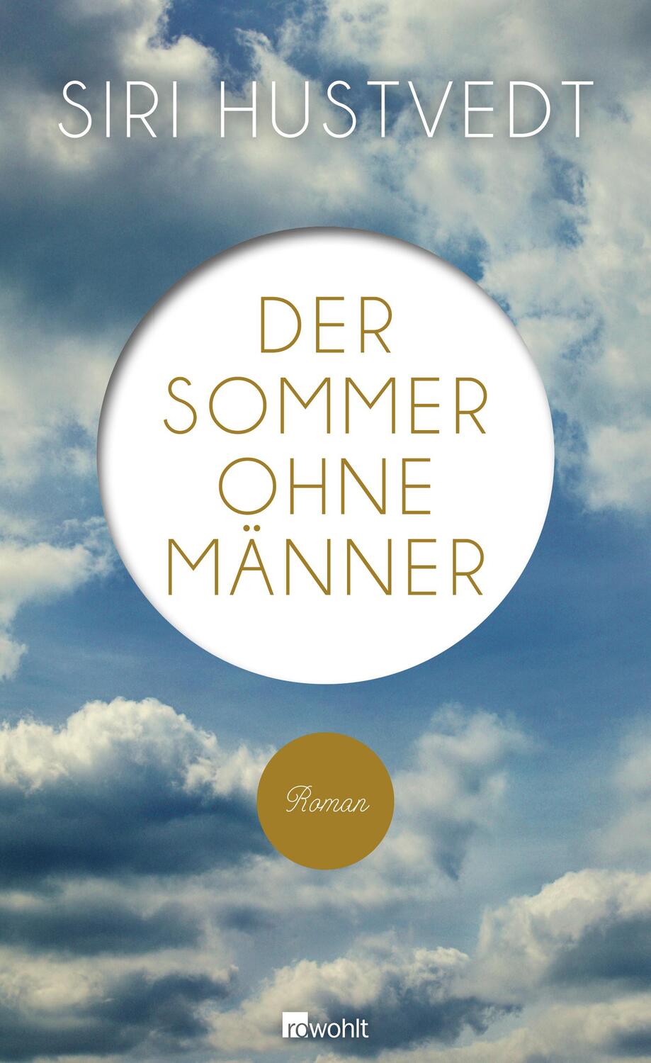 Cover: 9783498030100 | Der Sommer ohne Männer | Siri Hustvedt | Buch | Lesebändchen | Deutsch