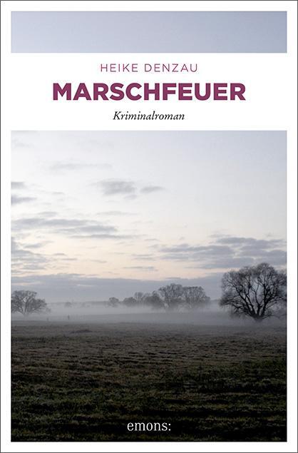 Cover: 9783897059191 | Marschfeuer | Heike Denzau | Taschenbuch | Lyn Harms | Deutsch | 2012