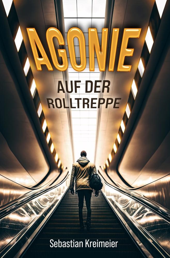 Cover: 9783757909192 | Agonie auf der Rolltreppe | Sebastian Kreimeier | Taschenbuch | 352 S.