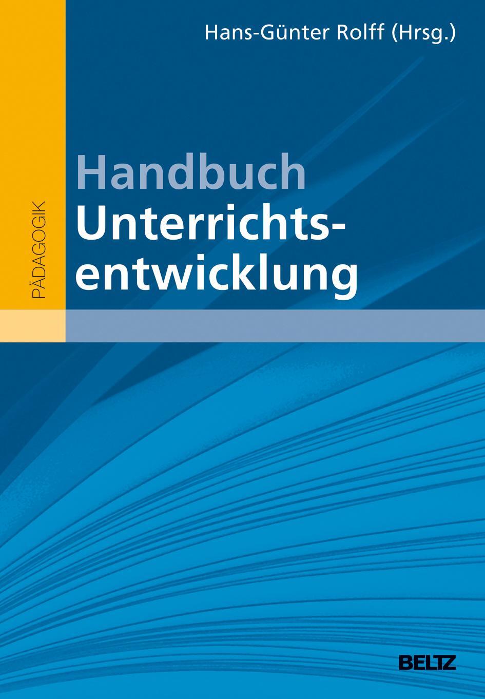 Cover: 9783407831842 | Handbuch Unterrichtsentwicklung | Hans-Günter Rolff | Buch | Deutsch
