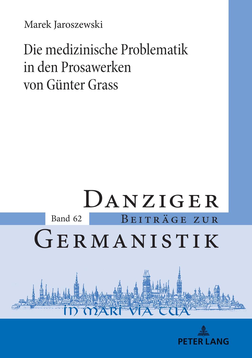 Cover: 9783631907351 | Die medizinische Problematik in den Prosawerken von Günter Grass