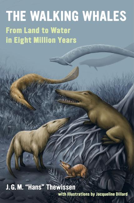 Cover: 9780520305601 | The Walking Whales: From Land to Water in Eight Million Years | Buch