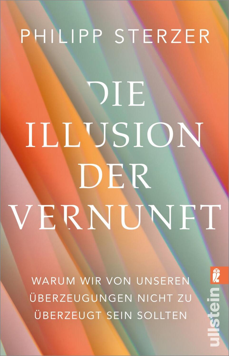 Cover: 9783548068428 | Die Illusion der Vernunft | Philipp Sterzer | Taschenbuch | 320 S.
