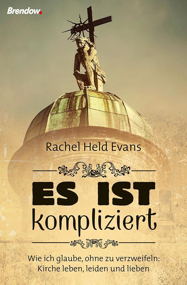 Cover: 9783865069047 | Es ist kompliziert | Rachel Held Evans | Taschenbuch | Deutsch | 2016