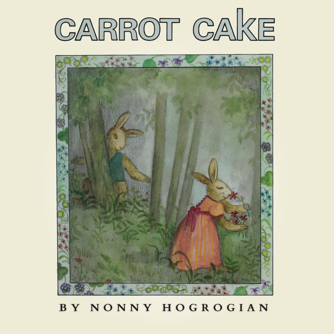 Cover: 9781948730570 | Carrot Cake | Nonny Hogrogian | Taschenbuch | Paperback | Englisch