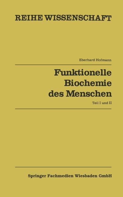 Cover: 9783528068509 | Funktionelle Biochemie des Menschen | Band 1 und Band 2 | Hoffmann