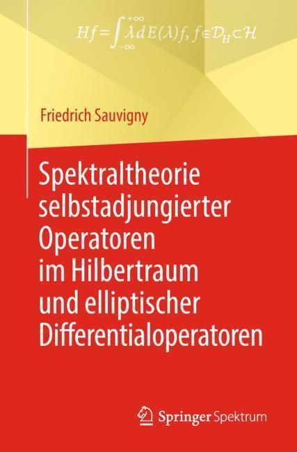 Cover: 9783662580684 | Spektraltheorie selbstadjungierter Operatoren im Hilbertraum und...