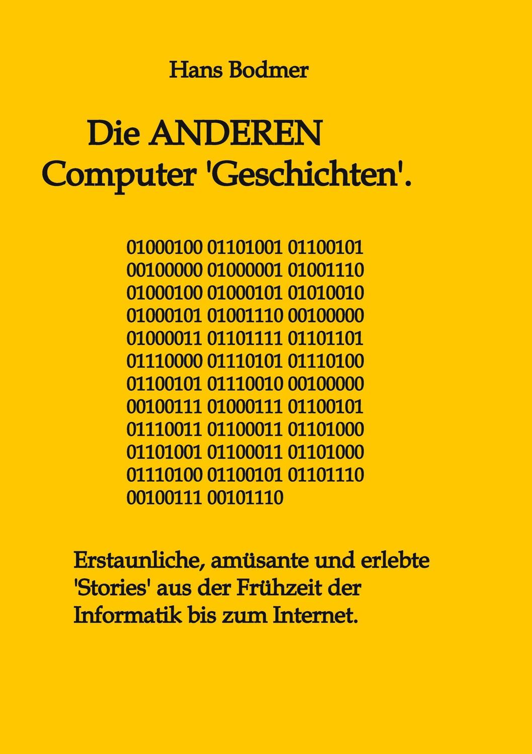 Cover: 9783347653511 | Die ANDEREN Computer 'Geschichten'. | Hans Bodmer | Taschenbuch | 2022